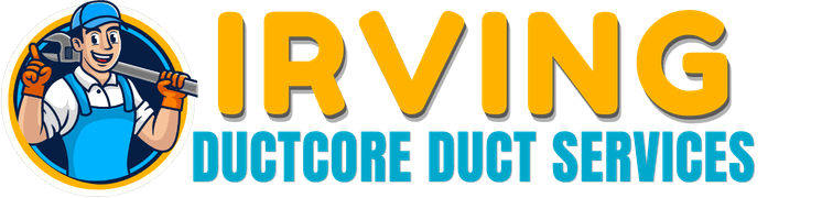 Irving DuctCore Duct Services